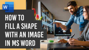 Inserting Images into a shape in Microsoft Word