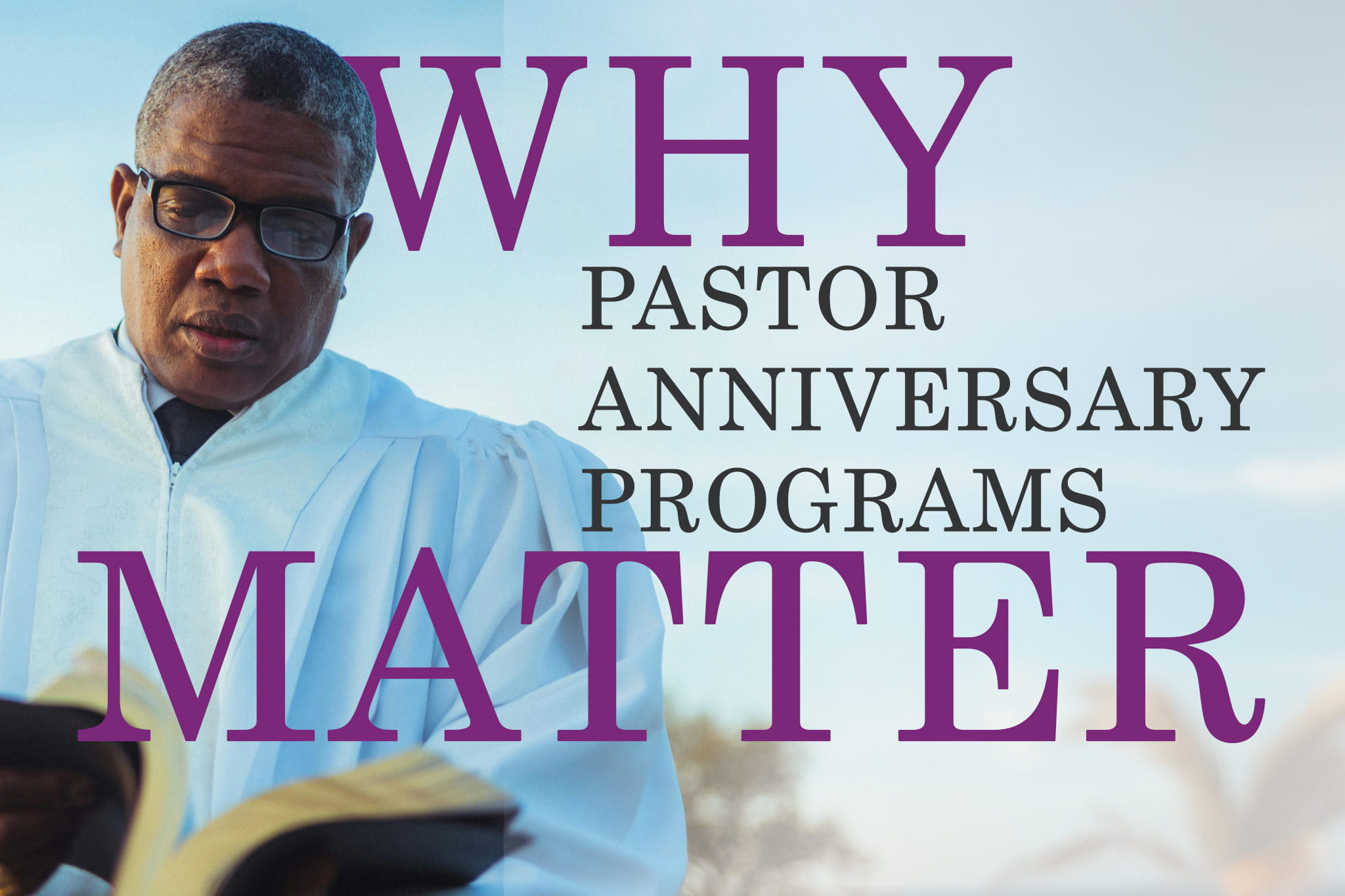 Why Pastor’s Anniversary Programs Matter: Honoring Spiritual Leadership