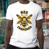 Bee Inspired T-Shirt