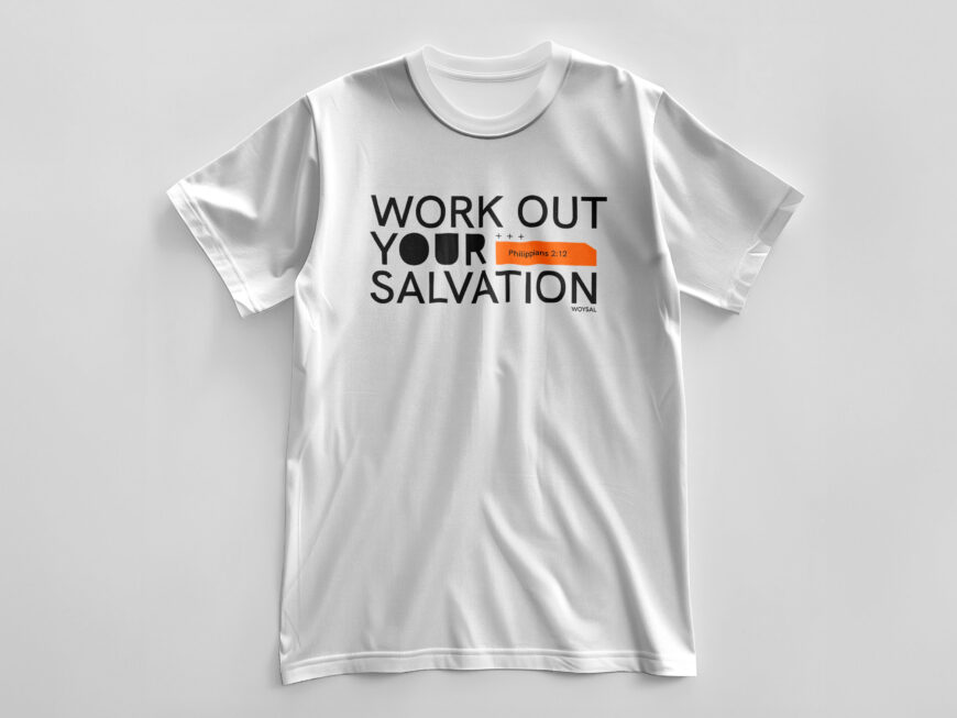 Christian Gym Shirt: Work Out Your Salvation Bible Verse T-Shirt (Unisex S-3XL)
